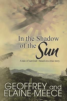 Geoffrey Meece, Elaine Meece - In the Shadow of the Sun, Häftad