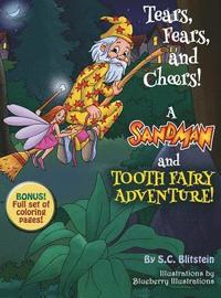bokomslag Tears, Fears, and Cheers! A Sandman and Tooth Fairy Adventure!