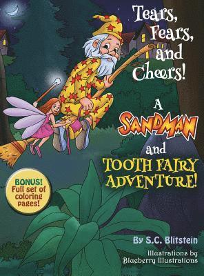 Tears, Fears, and Cheers! A Sandman and Tooth Fairy Adventure! 1