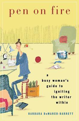 bokomslag Pen on Fire: A Busy Woman's Guide to Igniting the Writer Within
