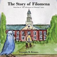 bokomslag The Story of Filomena: Book One of 'The Adventures of Filomena' Series