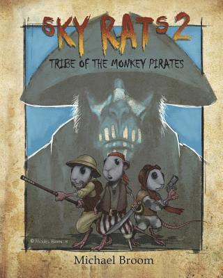 bokomslag Sky Rats 2: Tribe of the Monkey Pirates