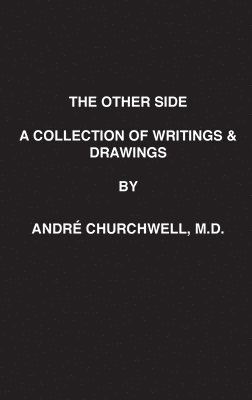 bokomslag The Other Side: A Collection of Writings and Drawings