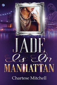 bokomslag Jade is in Manhattan