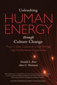 bokomslag Unleashing Human Energy: From a Toxic Culture to a High Energy, High Performance Organization