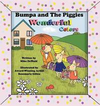 bokomslag Bumpa And The Piggies: Wonderful Colors