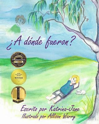 bokomslag ¿A dónde fueron?: Ayudando a los niños a entender la pérdida de un ser querido
