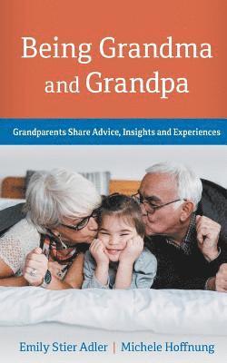 Emily Stier Adler, Michele Hoffnung - Being Grandma and Grandpa, Häftad