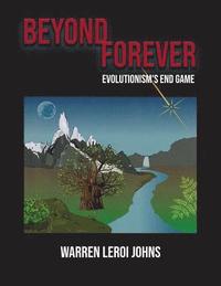 bokomslag Beyond Forever: Evolution's End Game