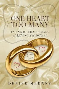 bokomslag One Heart Too Many: Facing the Challenges of Loving a Widower