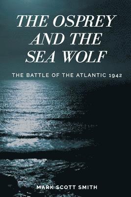 bokomslag Osprey and the Sea Wolf