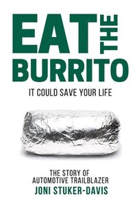 bokomslag Eat The Burrito: It Could Save Your Life