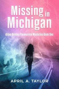 bokomslag Missing in Michigan: A Paranormal Mystery