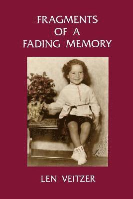Len Veitzer - Fragments of a Fading Memory, Häftad