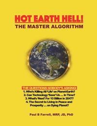 bokomslag Hot Earth Hell! The Master Algorithm: The Questions Nobody's Asking!