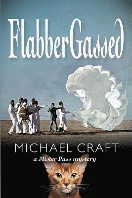 FlabberGassed: A Mister Puss Mystery 1