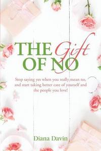 bokomslag The Gift of No