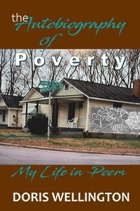 bokomslag The Autobiography of Poverty