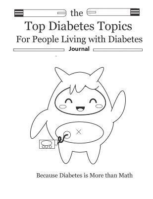 bokomslag The Top Diabetes Topics for People Living with Diabetes: The Top Diabetes Topics for People Living with Diabetes