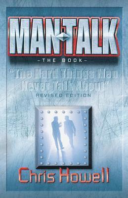 bokomslag MAN TALK (The Book): The Hard Things Men Never Talk About