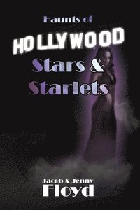 bokomslag Haunts of Hollywood Stars and Starlets