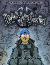 bokomslag High Off My Own Supplies: Art of Hector J. Ortega