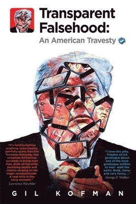 Transparent Falsehood: An American Travesty 1