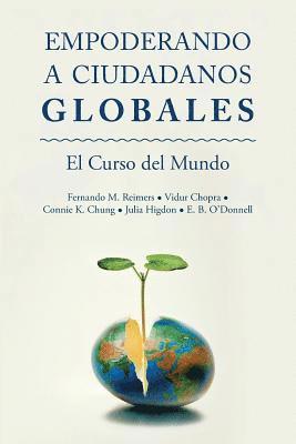 Vidur Chopra, Connie Chung - Empoderar Ciudadanos Globales: El Curso Mundial, Häftad