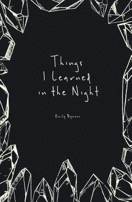 Things I Learned in the Night 1