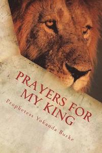 bokomslag Prayers For My King: Prayer Devotional for Husbands