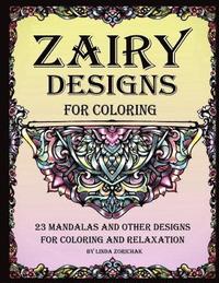 bokomslag Zairy Designs for Coloring: 23 Mandalas and Other Designs for Coloring and Relaxation
