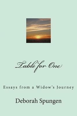 Table for One: Essays from a Widow's Journey
