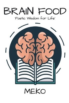 bokomslag Brain Food: 'Poetic Wisdom for Life'