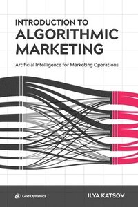 bokomslag Introduction to Algorithmic Marketing