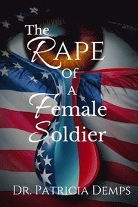 bokomslag The Rape Of A Female Soldier