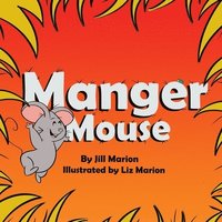 bokomslag Manger Mouse