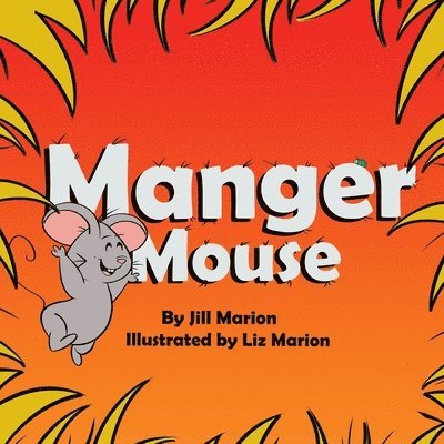 Manger Mouse 1