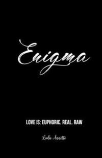 bokomslag Enigma: Love Is: Euphoric. Real. Raw