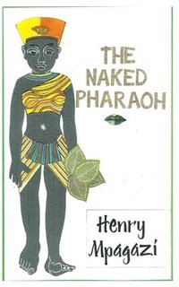 bokomslag The Naked Pharaoh