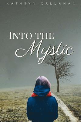 Into the Mystic 1