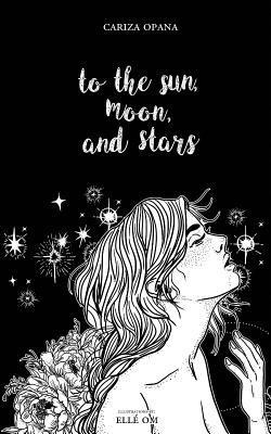 To the Sun, Moon, and Stars 1