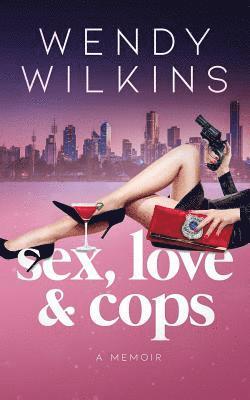 bokomslag Sex, love & cops