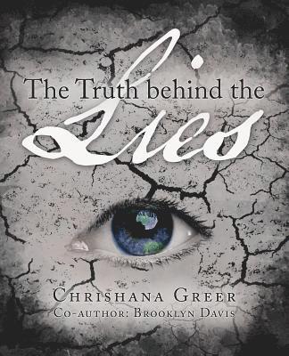 Truth Behind The Lies