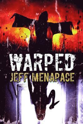 Warped: A Menapace Collection of Short Horror, Thriller, and Suspense Fiction 1