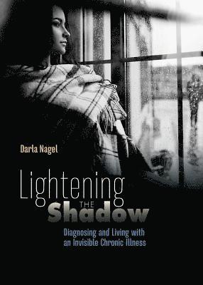 bokomslag Lightening the Shadow