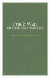 bokomslag Frack War: The North Fork Strikes Back