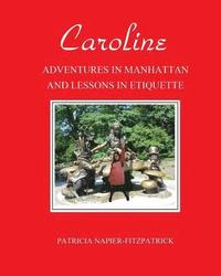 bokomslag Caroline: Adventures in Manhattan and Lessons in Etiquette