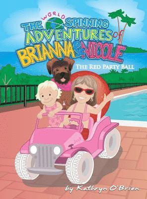 World Spinning Adventures of Brianna and Nicole
