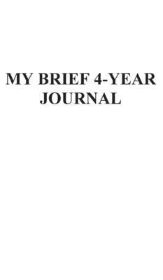 My Brief 4-Year Journal 1