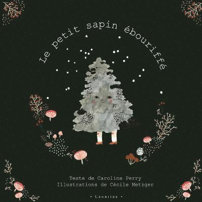 Le petit sapin ébouriffé 1